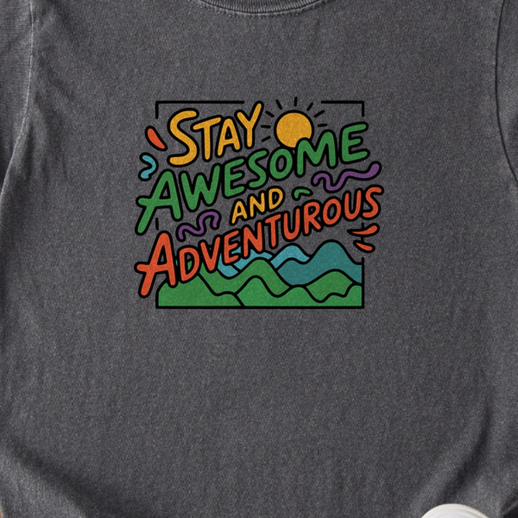 Stay Awesome and Adventurous Kids Cotton T-Shirt