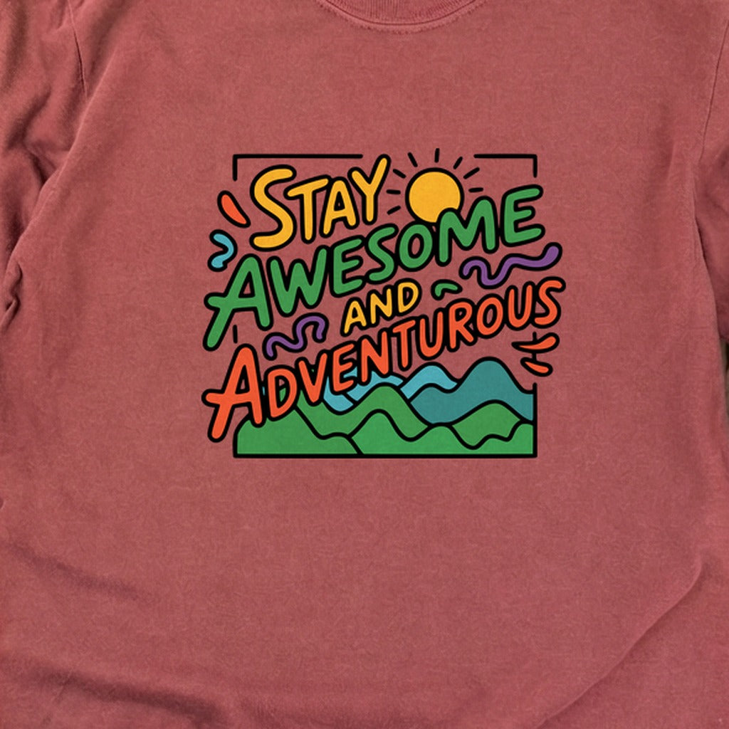 Stay Awesome and Adventurous Cotton Long Sleeve