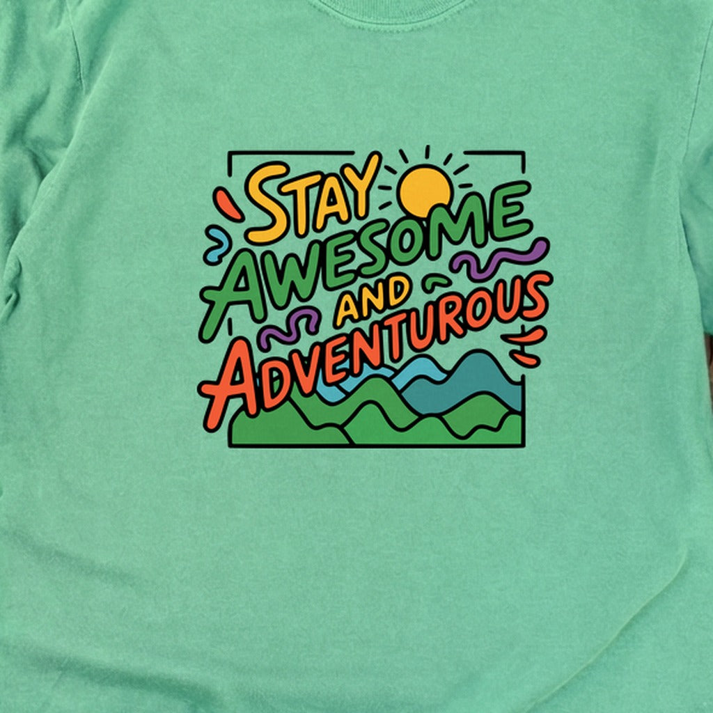 Stay Awesome and Adventurous Cotton Long Sleeve
