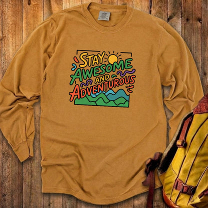 Stay Awesome and Adventurous Cotton Long Sleeve