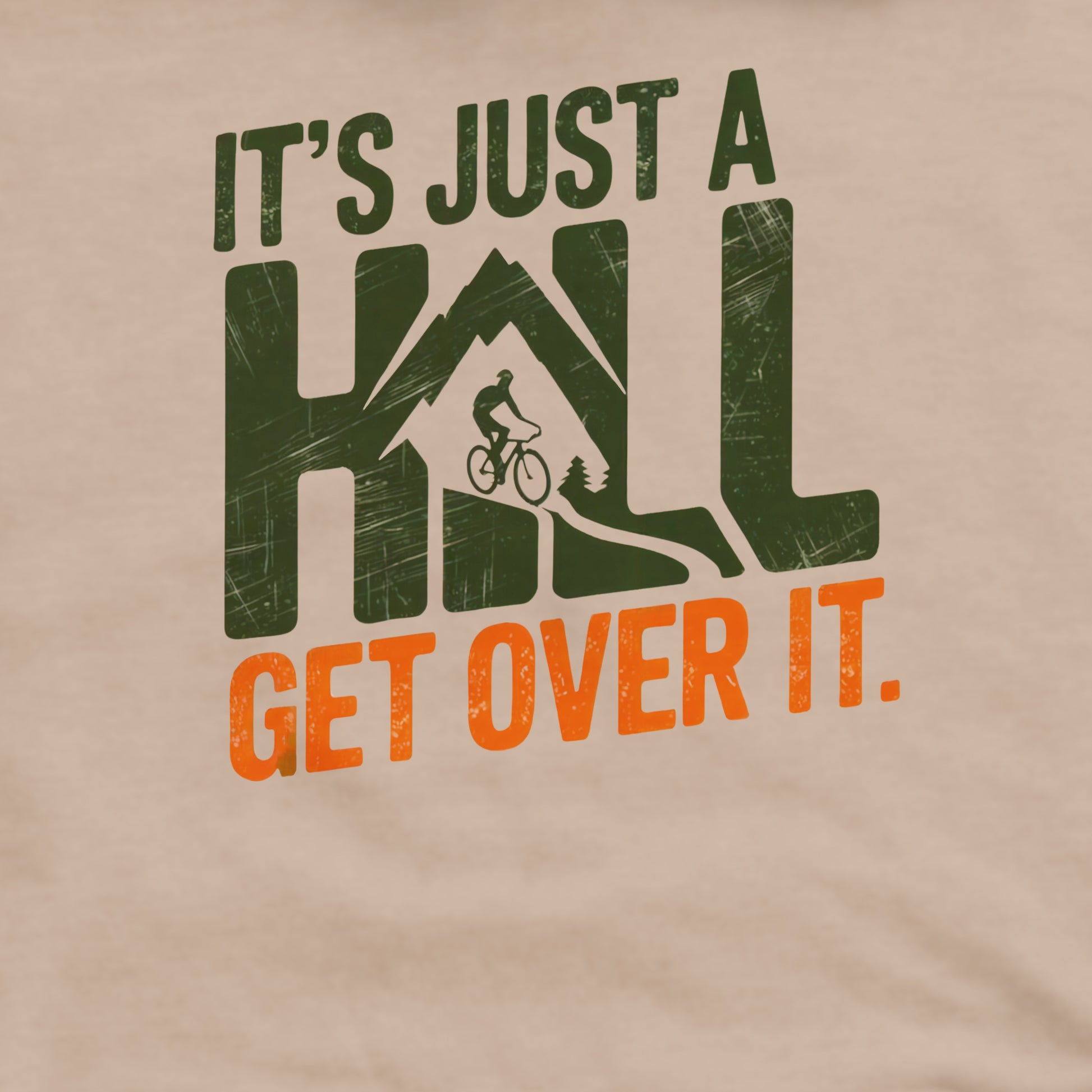 It's Just a Hill Biking Crewneck Sweatshirt Adventure and Outdoors Themed Sweatshirt