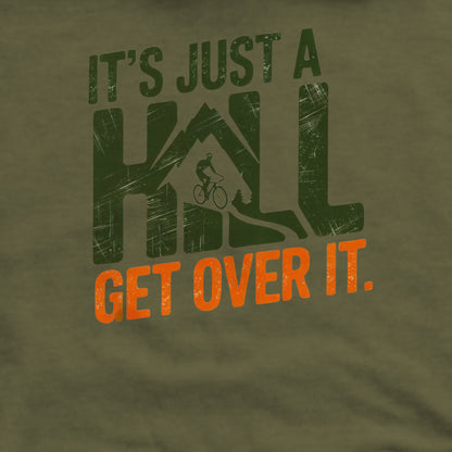 It's Just a Hill Biking Crewneck Sweatshirt Adventure and Outdoors Themed Sweatshirt