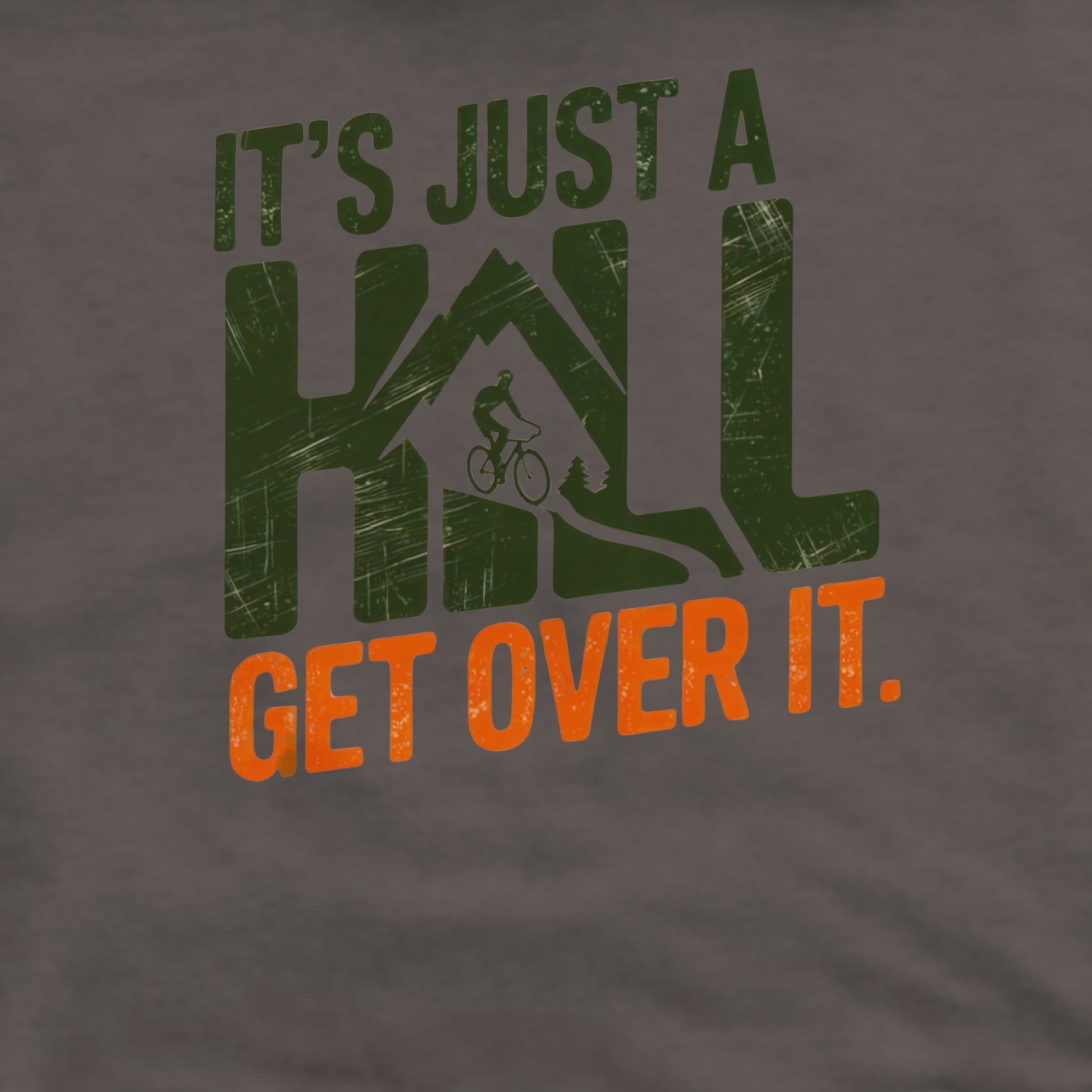 It's Just a Hill Biking Crewneck Sweatshirt Adventure and Outdoors Themed Sweatshirt