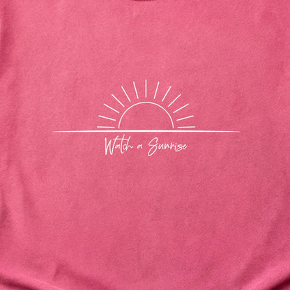 Watch a Sunrise Cotton T-Shirt