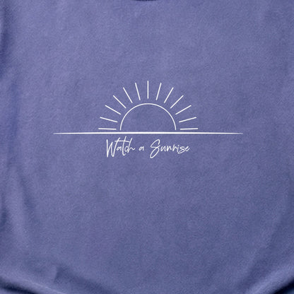 Watch a Sunrise Cotton T-Shirt