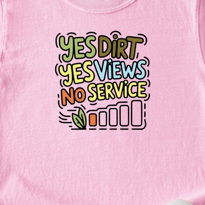 Yes Dirt Yes Views No Service Kids Cotton T-Shirt