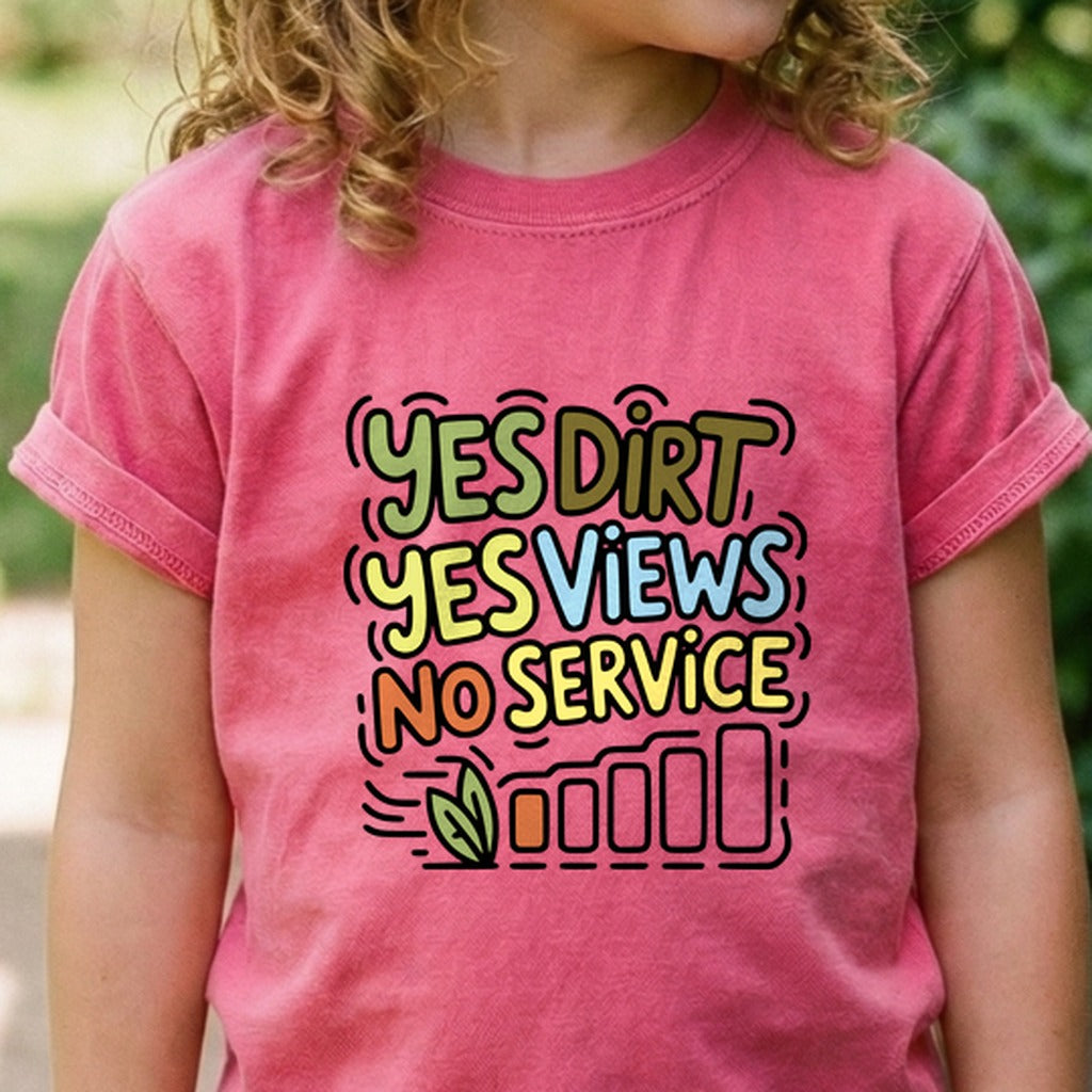 Yes Dirt Yes Views No Service Kids Cotton T-Shirt