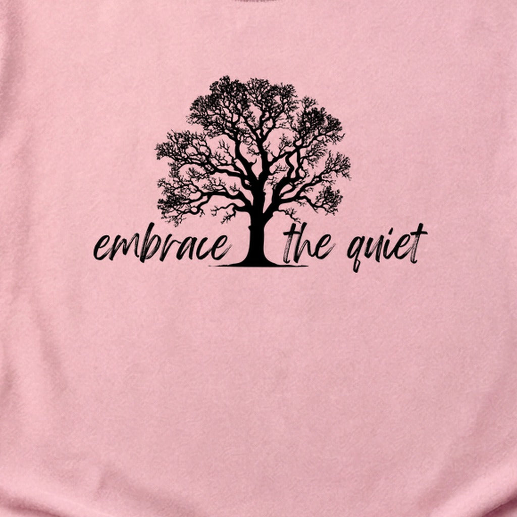 Embrace the Quiet Cotton T-Shirt