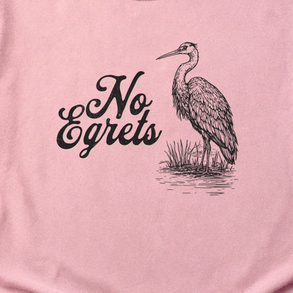 No Egrets Cotton T-Shirt