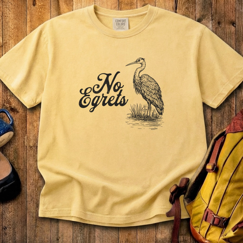 No Egrets Cotton T-Shirt