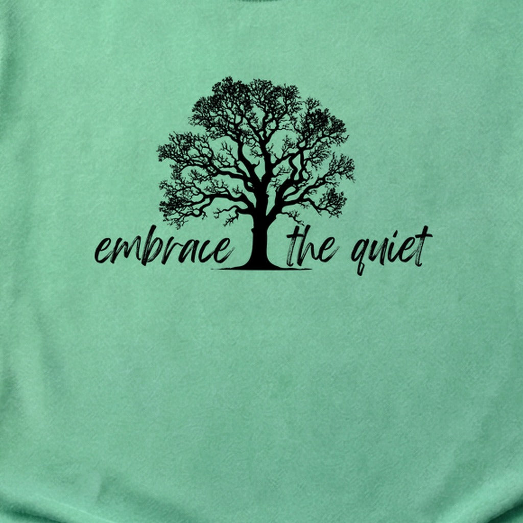 Embrace the Quiet Cotton T-Shirt