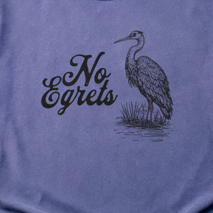 No Egrets Cotton T-Shirt