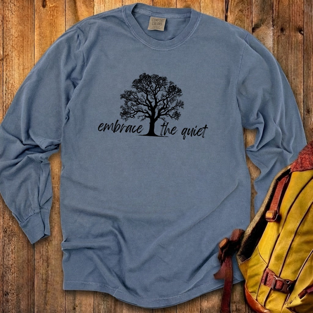 Embrace the Quiet Cotton Long Sleeve