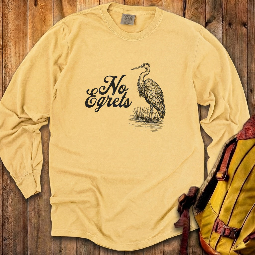 No Egrets Cotton Long Sleeve