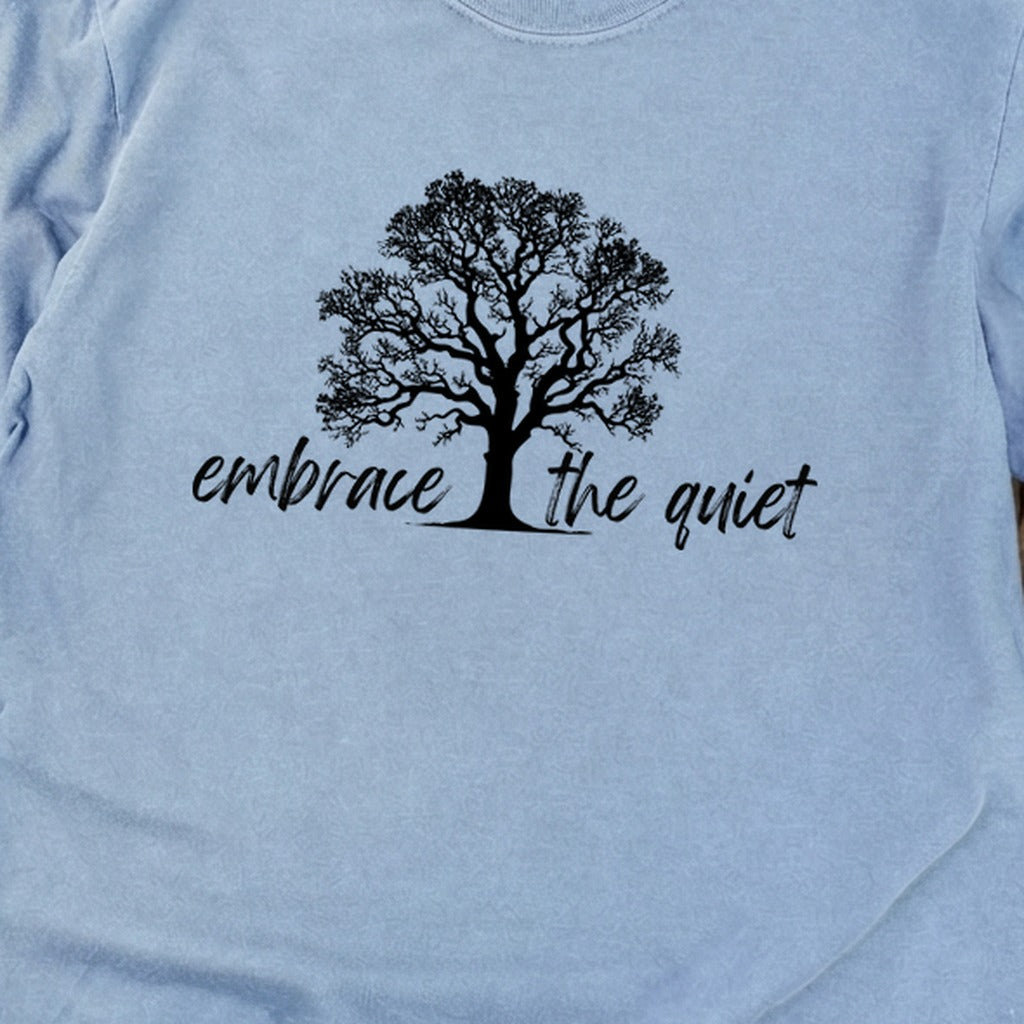 Embrace the Quiet Cotton Long Sleeve