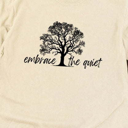 Embrace the Quiet Cotton Long Sleeve