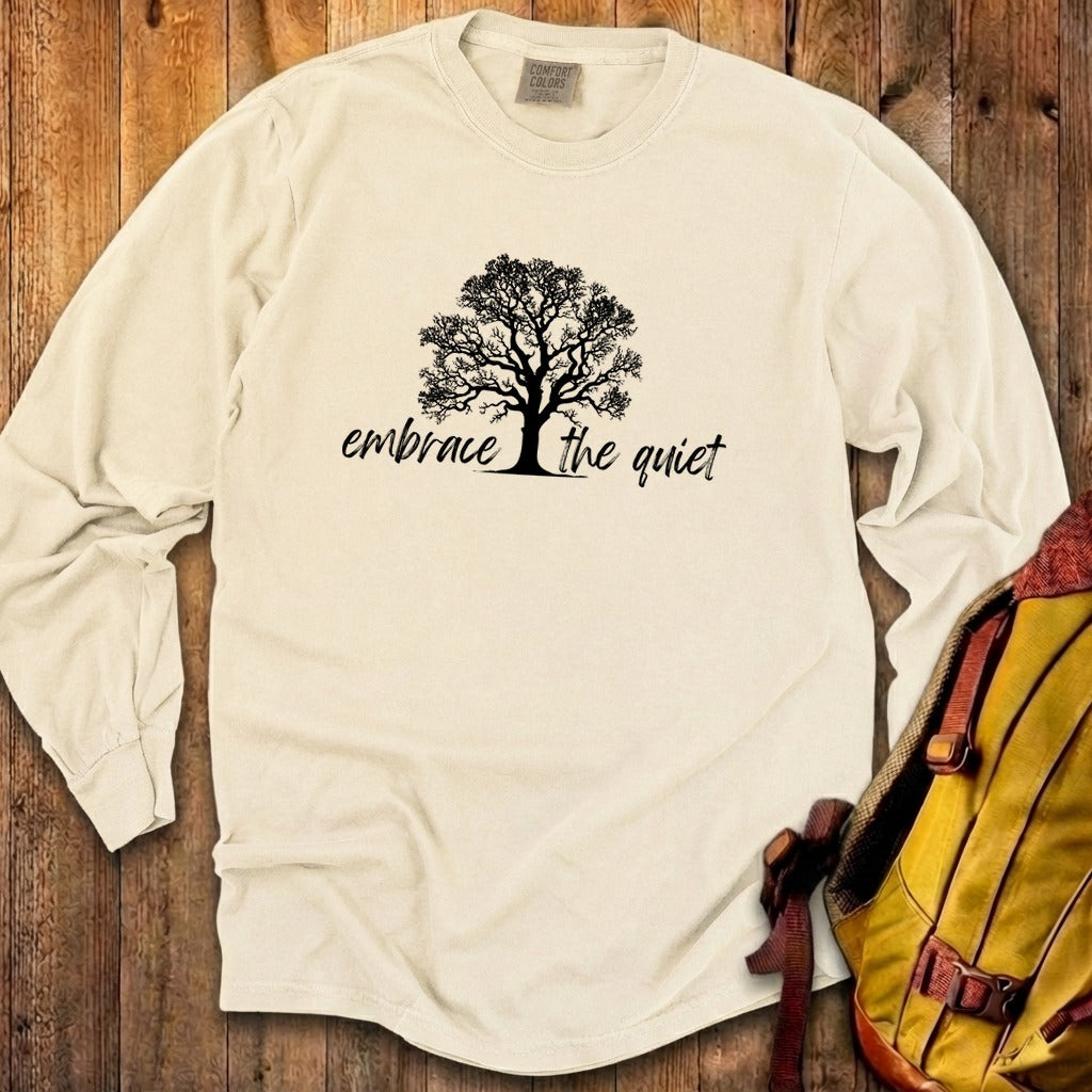 Embrace the Quiet Cotton Long Sleeve