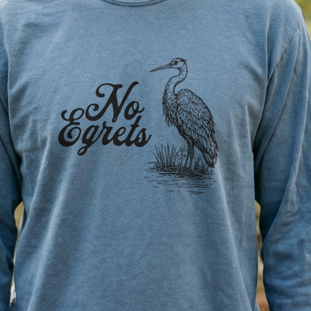 No Egrets Cotton Long Sleeve