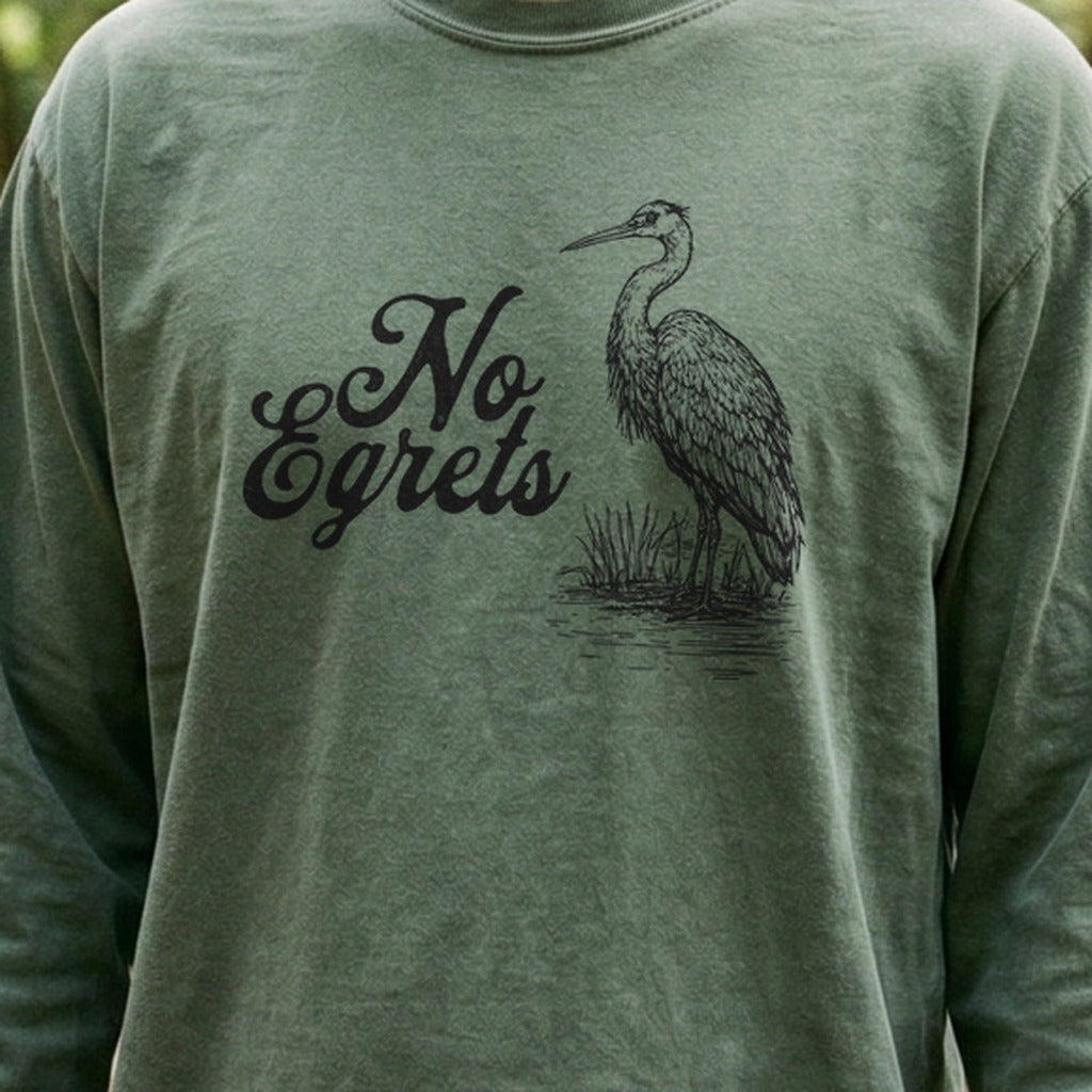 No Egrets Cotton Long Sleeve