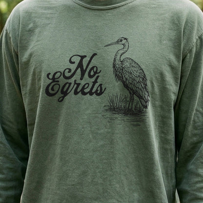 No Egrets Cotton Long Sleeve
