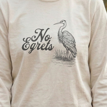 No Egrets Cotton Long Sleeve