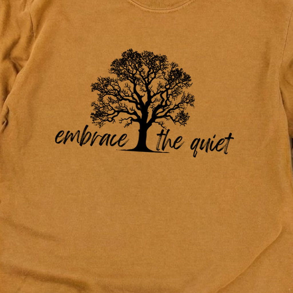 Embrace the Quiet Cotton Long Sleeve