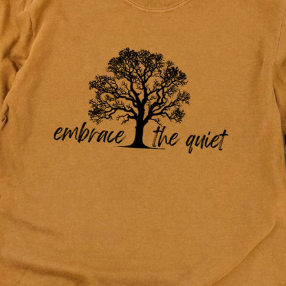 Embrace the Quiet Cotton Long Sleeve