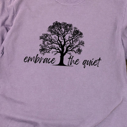Embrace the Quiet Cotton Long Sleeve