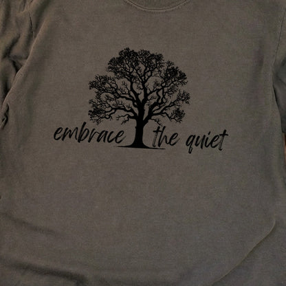 Embrace the Quiet Cotton Long Sleeve