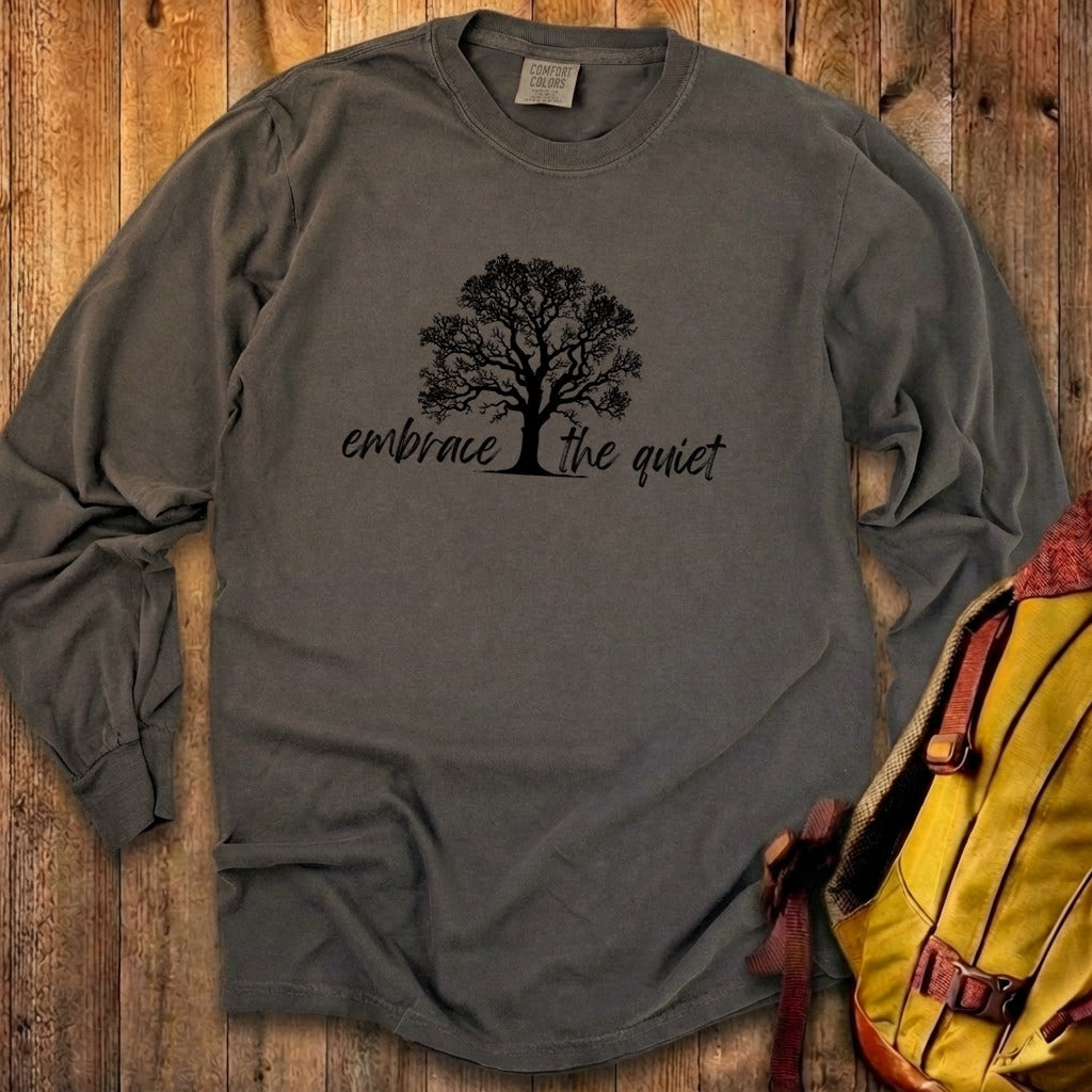 Embrace the Quiet Cotton Long Sleeve