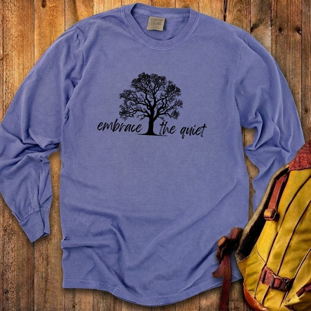 Embrace the Quiet Cotton Long Sleeve