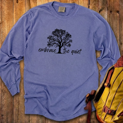 Embrace the Quiet Cotton Long Sleeve